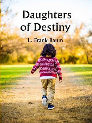cover image of Daughters of Destiny